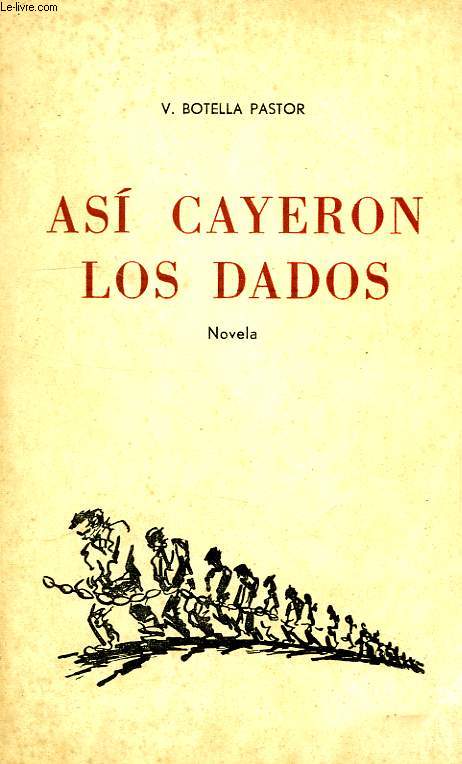 ASI CAYERON LOS DADOS
