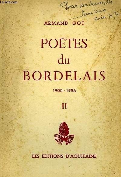 POETES DU BORDELAIS, 1900-1956, TOME II