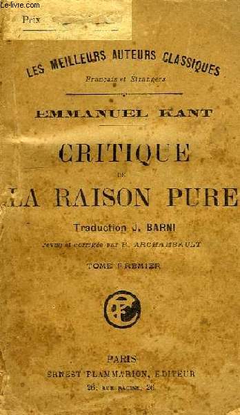 CRITIQUE DE LA RAISON PURE, TOME I