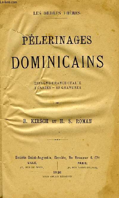 PELERINAGES DOMINICAINS, ESPAGNE-FRANCE-ITALIE