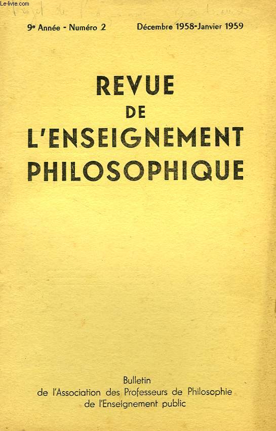 REVUE DE L'ENSEIGNEMENT PHILOSOPHIQUE, 9e ANNEE, N 2, DEC.-JAN. 1958-59