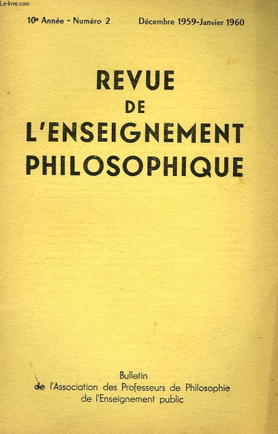 REVUE DE L'ENSEIGNEMENT PHILOSOPHIQUE, 10e ANNEE, N 2, DEC.-JAN. 1959-60