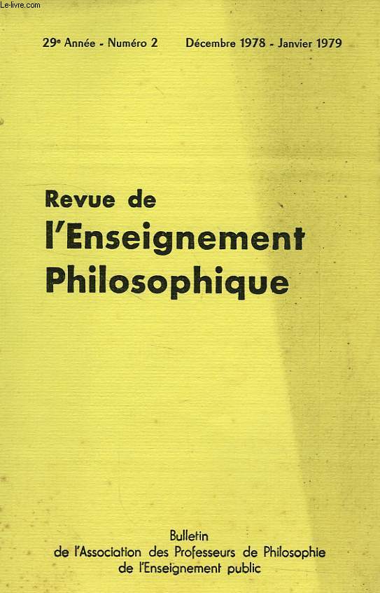 REVUE DE L'ENSEIGNEMENT PHILOSOPHIQUE, 29e ANNEE, N 2, DEC.-JAN. 1978-79