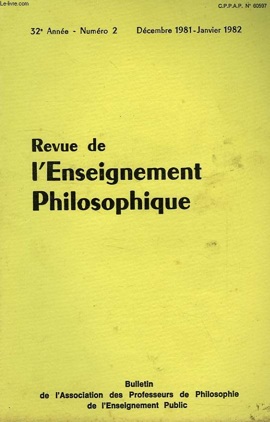 REVUE DE L'ENSEIGNEMENT PHILOSOPHIQUE, 32e ANNEE, N 2, DEC.-JAN. 1981-82