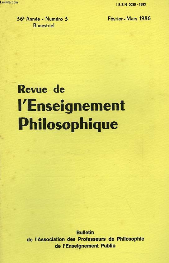 REVUE DE L'ENSEIGNEMENT PHILOSOPHIQUE, 36e ANNEE, N 3, FEV.-MARS 1986