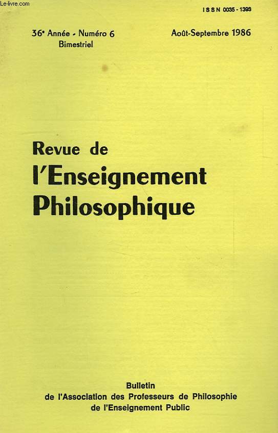 REVUE DE L'ENSEIGNEMENT PHILOSOPHIQUE, 36e ANNEE, N 6, AOUT-SEPT. 1986