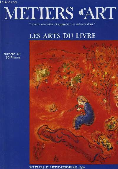 METIERS D'ART, N 43, DEC. 1990, LES ARTS DU LIVRE