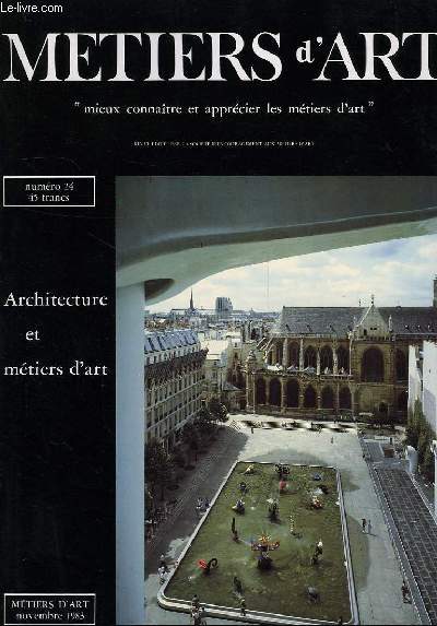 METIERS D'ART, N 24, NOV. 1983, ARCHITECTURE ET METIERS D'ART