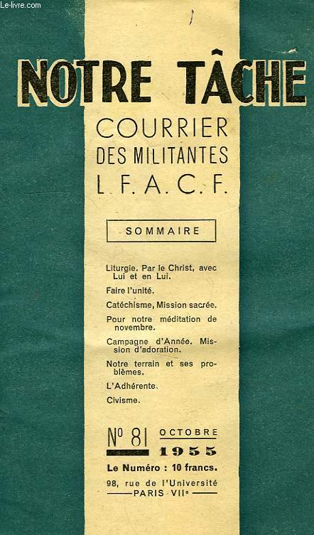 NOTRE TACHE, COURRIER DES MILITANTES LFACF, N 81, OCT. 19565