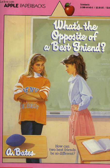 WHAT'S THE OPPOSITE OF BEST FRIEND ?