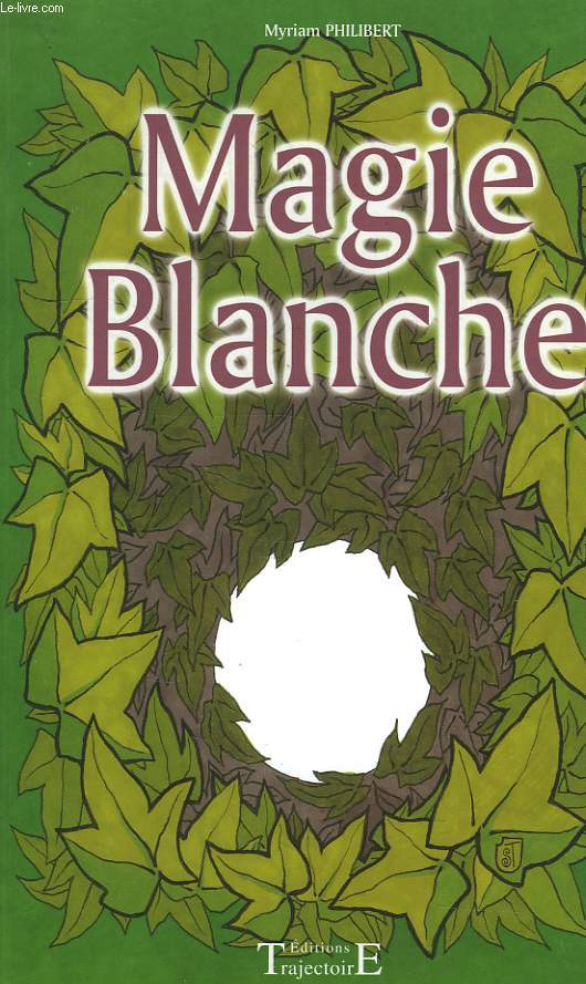 MAGIE BLANCHE