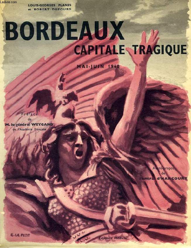 BORDEAUX, CAPITALE TRAGIQUE ! ET LA BASE NAVALE DE BORDEAUX-LE VERDON