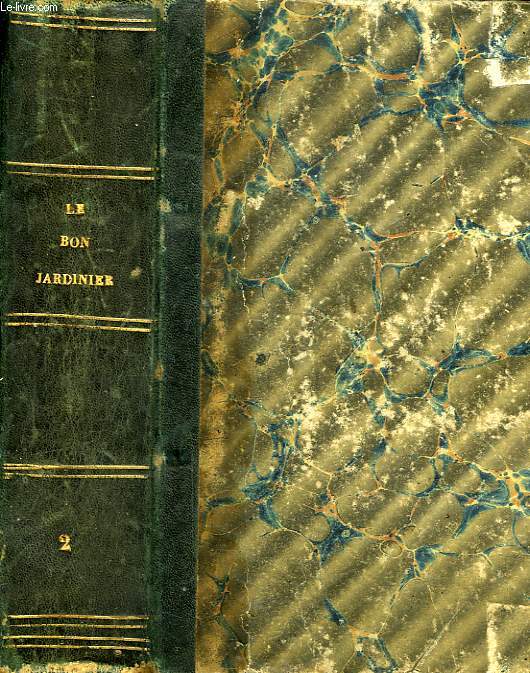 LE BON JARDINIER, ALMANACH POUR L'ANNEE 1847, 2e PARTIE, PLANTES ET ARBRES D'ORNEMENT