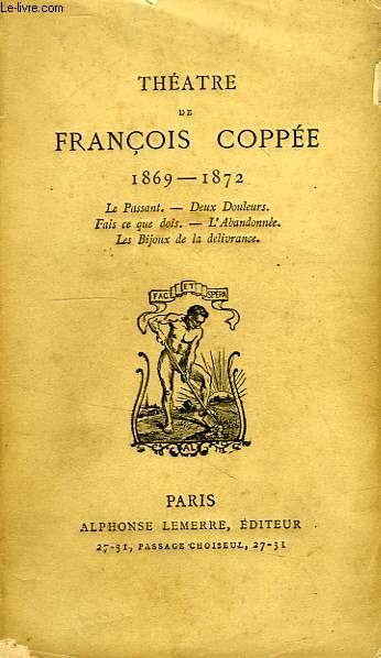 THEATRE DE FRANCOIS COPPEE, 1869-1872