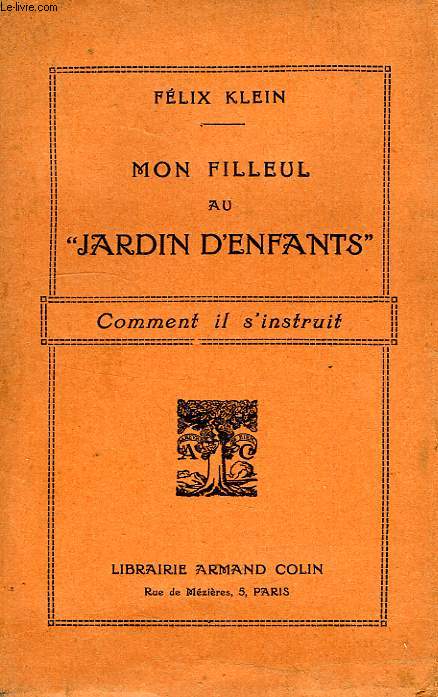 MON FILLEUL AU 'JARDIN D'ENFANTS', COMMENT IL S'INSTRUIT