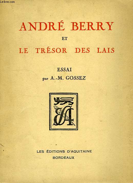 ANDRE BERRY, ET LE TRESOR DES LAIS