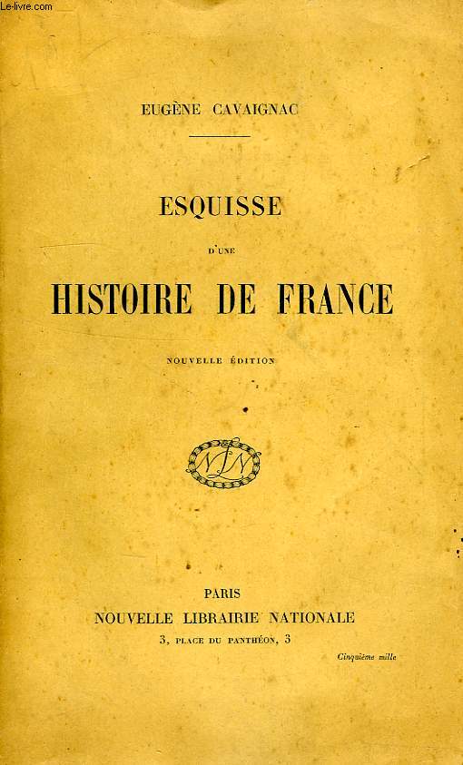 ESQUISSE D'UNE HISTOIRE DE FRANCE