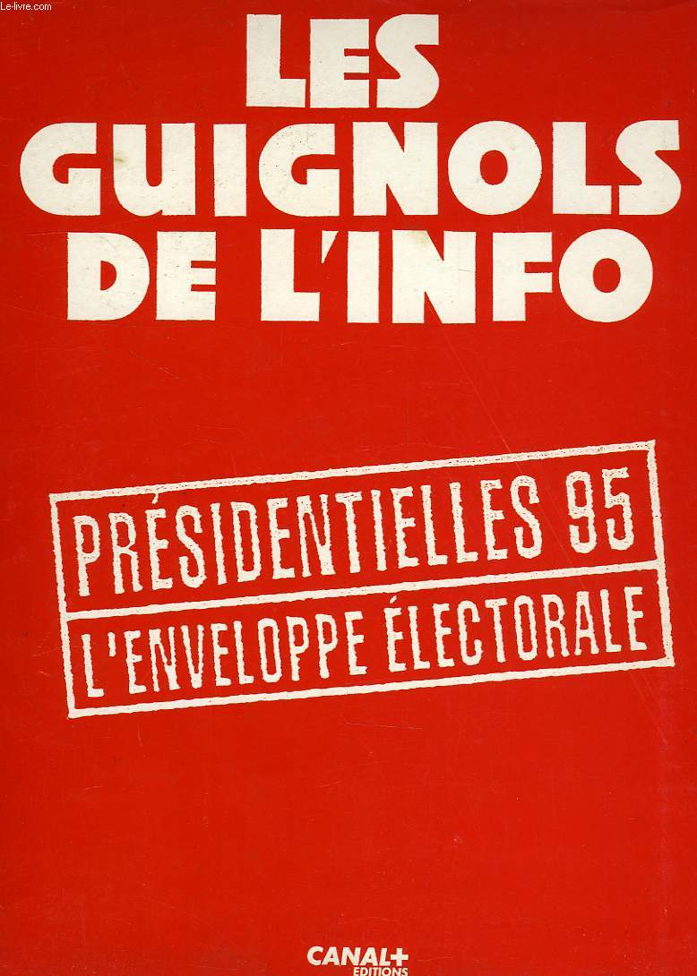 LES GUIGNOLS DE L'INFO, PRESIDENTIELLES 95, L'ENVELOPPE ELECTORALE