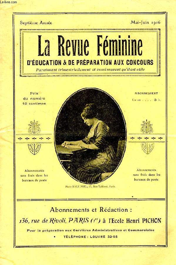 LA REVUE FEMININE, D'EDUCATION & DE PREPARATION AUX CONCOURS, 7e ANNEE, MAI-JUIN 1916