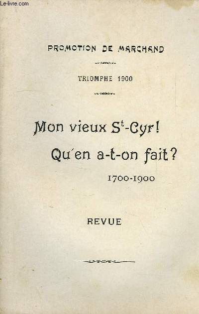 MON VIEUX St-CYR ! QU'EN A-T-ON FAIT ?, 1700-1900
