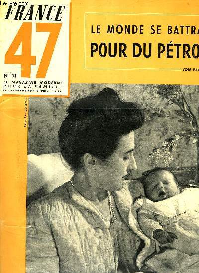 FRANCE-1947, LE MAGAZINE MODERNE DE LA FAMILLE, N 32, 28 DEC. 1947