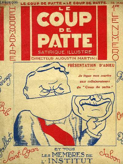 LE COUP DE PATTE, HEBDOMADAIRE SATIRIQUE ILLUSTRE, N 1, 13 MAI 1931