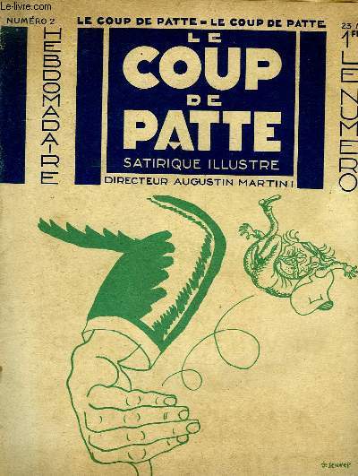 LE COUP DE PATTE, HEBDOMADAIRE SATIRIQUE ILLUSTRE, N 2, 23 MAI 1931