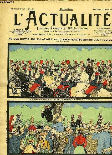 L'ACTUALITE, FRANCAISE, ETRANGERE & LITTERAIRE ILLUSTREE, 3e ANNEE, N 130, DIM. 13 JUILLET 1902