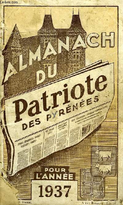 ALMANACH DU PATRIOTE DES PYRENEES, ANNEE 1937