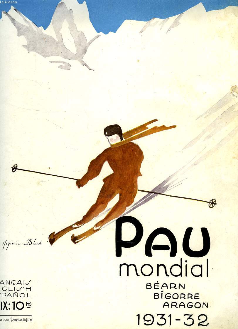 PAU MONDIAL, BEARN, BIGORRE, ARAGON, 1931-32, 3e ANNEE, NOUVELLE SERIE, N 3