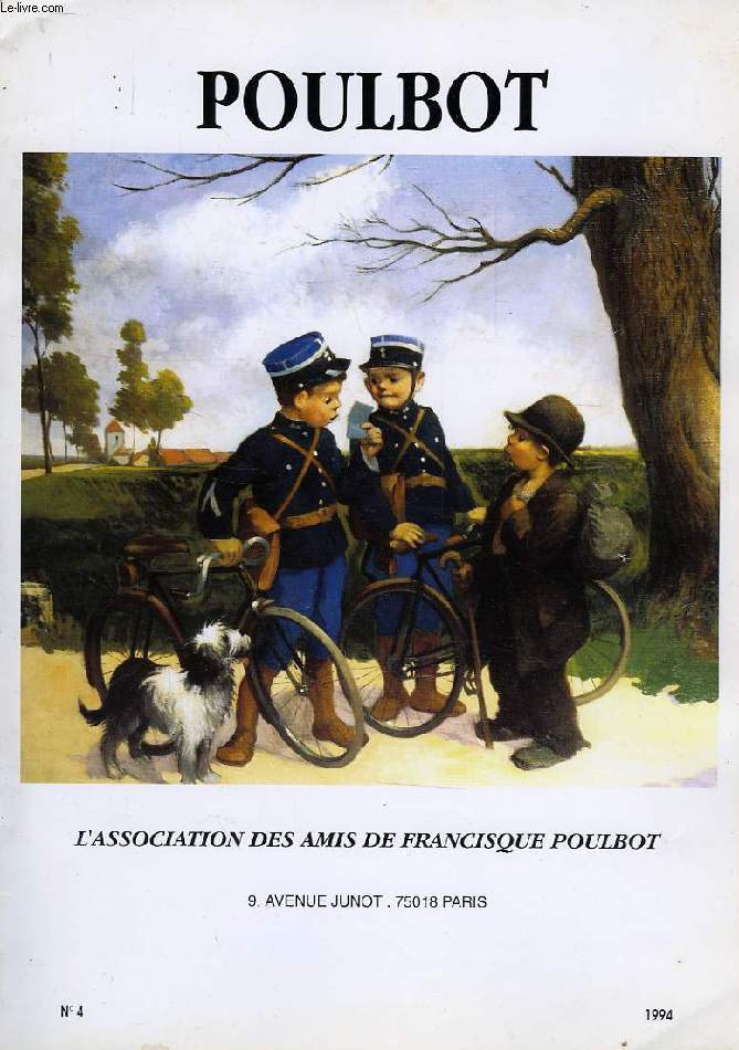 POULBOT, L'ASSOCIATION DES AMIS DE FRANCISQUE POULBOT, N 4, 1994