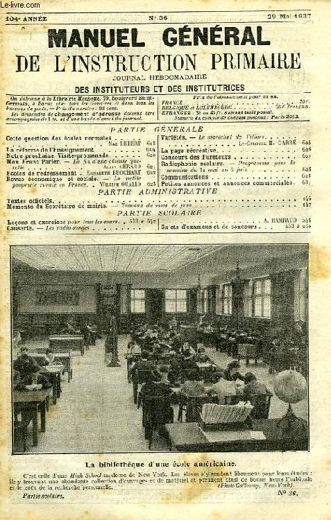 MANUEL GENERAL DE L'INSTRUCTION PRIMAIRE, 104e ANNEE, N 36, 29 MAI 1937
