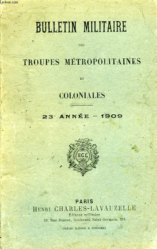 BULLETIN MILITAIRE DES TROUPES METROPOLITAINES ET COLONIALES, 23e ANNEE, 1909