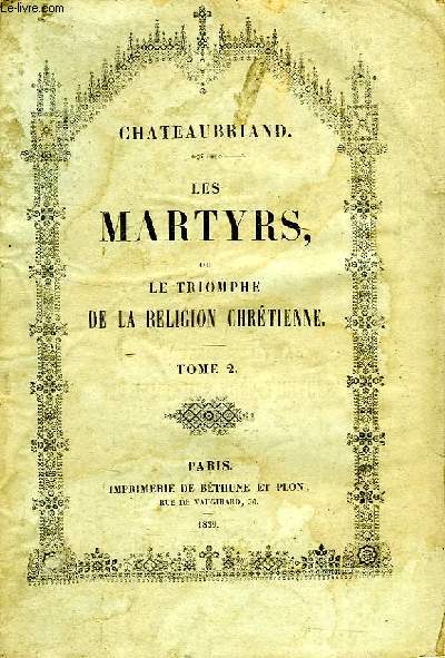 LES MARTYRS, OU LE TRIOMPHE DE LA RELIGION CHRETIENNE, TOME II