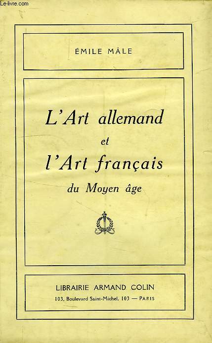 L'ART ALLEMAND ET L'ART FRANCAIS DU MOYEN AGE