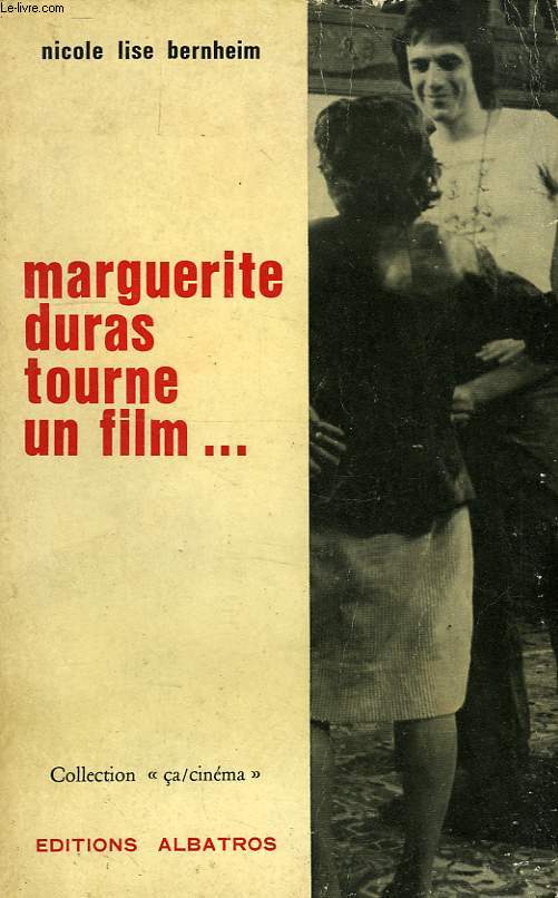 MARGUERITE DURAS TOURNE UN FILM...