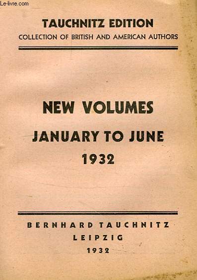 TAUCHNITZ EDITION, NEW VOLUMES, JANUARY TO JUNE 1932