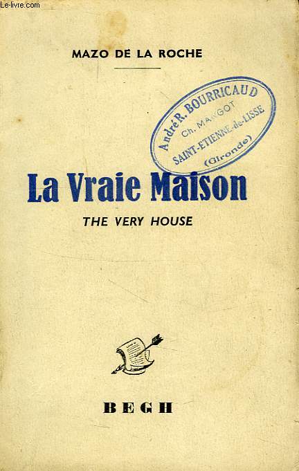 LA VRAIE MAISON, THE VERY HOUSE