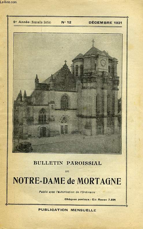 NOTRE-DAME DE MORTAGNE, LOISE ET SAINT-LANGIS, BULLETIN PAROISSIAL, 9e ANNEE, N 12, DEC. 1932