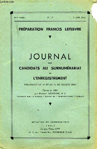 JOURNAL DES CANDIDATS AU SURNUMERARIAT DE L'ENREGISTREMENT, 48e ANNEE, N 17, 5 AVRIL 1942