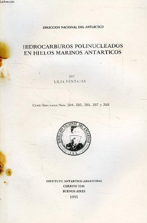 DIRECCION NACIONAL DEL ANTARTICO, CONTRIBUCION N 384-388, HIDROCARBUROS POLINUCLEADOS EN HIELOS MARINOS ANTARTICOS