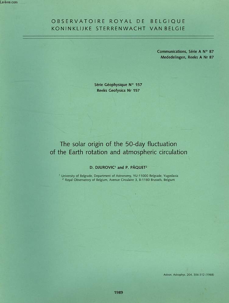 ASTRONOMY AND ASTROPHYSICS, N 204, 306-312, 1988, THE SOLAR ORIGIN OF THE 50-DAY FLUCTUATION OF THE EARTH ROTATION AND ATMOSPHERIC CIRCULATION