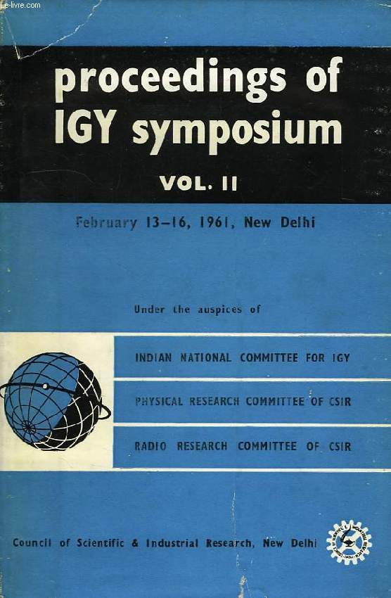 PROCEEDINGS OF IGY SYMPOSIUM, VOL. II, FEB. 13-16, 1961, NEW DELHI