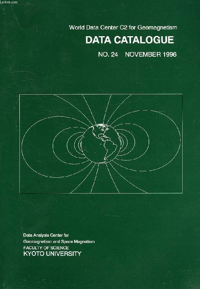 WORLD DATA CENTER C2 FOR GEOMAGNETISM, KYOTO, DATA CATALOGUE, N 24, NOV. 1996