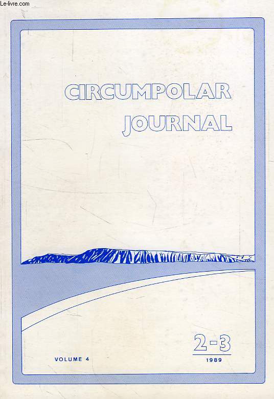 CIRCUMPOLAR JOURNAL, VOL. 4, 2-3, 1989