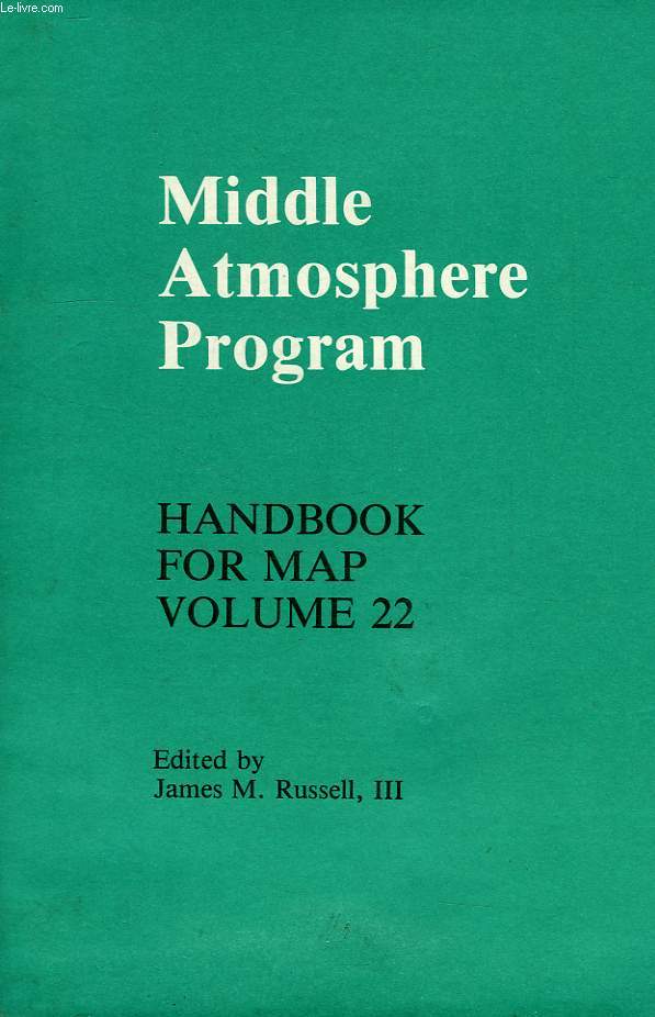 MIDDLE ATMOSPHERE PROGRAM, HANDBOOK FOR MAP VOLUME 22