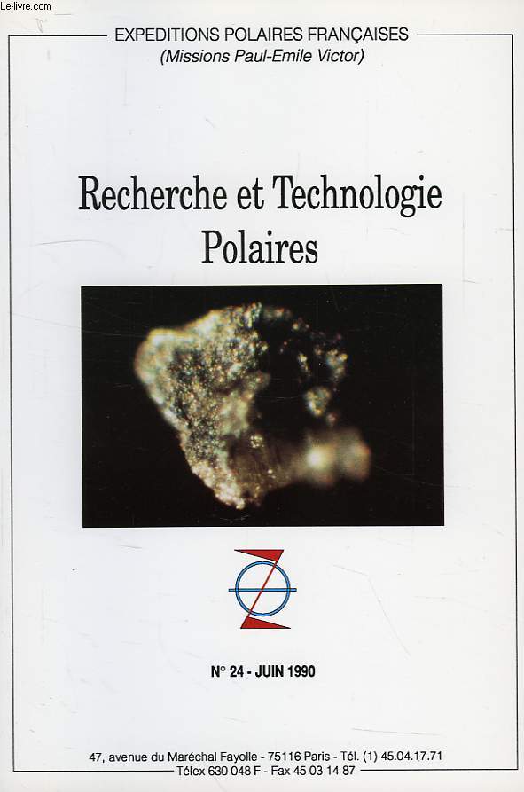 ASSOCIATION EXPEDITIONS POLAIRES FRANCAISES, BULLETIN D'INFORMATION, N 24, JUIN 1990, RECHERCHE ET TECHNOLOGIE POLAIRES