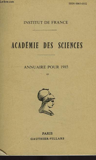 INSTITUT DE FRANCE, ACADEMIE DES SCIENCES, ANNUAIRE POUR 1985
