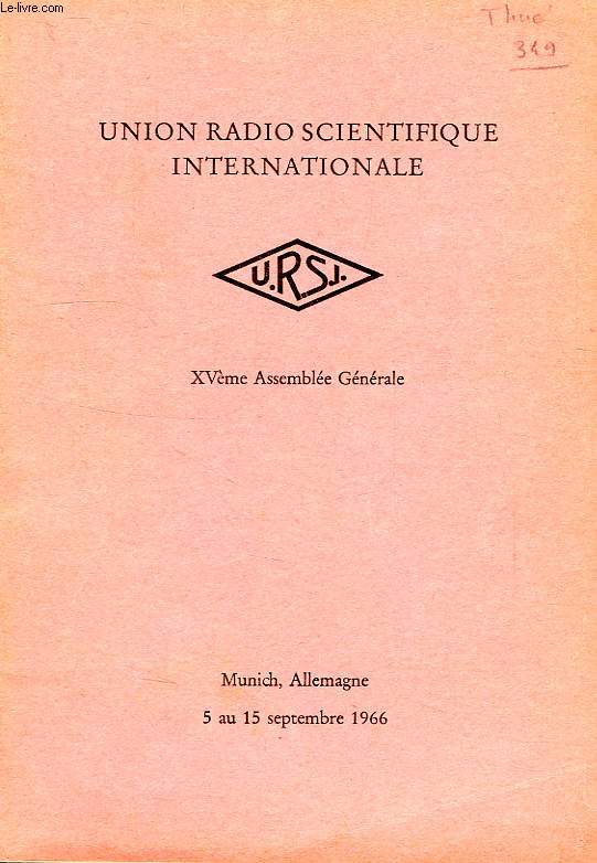 URSI, XVe ASSEMBLEE GENERALE, MUNICH, SEPT. 1966