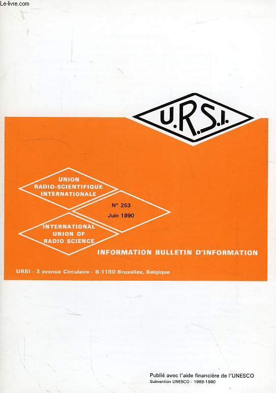 URSI, INFORMATION BULLETIN, N 253, JUIN 1990